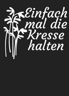 Halt die Kresse