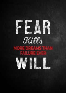 Fear Kills Dreams