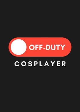 Off Duty Cosplayer