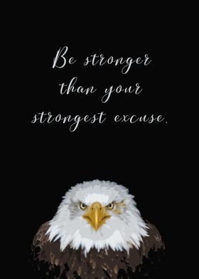 Stronger than Excuse Quote