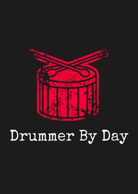Drummer By Day