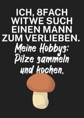 Pilzsammler Witwe Ironie