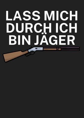 Jagen Lass mich durch