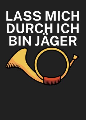 Jagen Lass mich durch