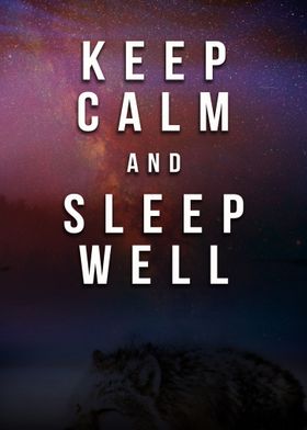 Keep Calm Sleep Well