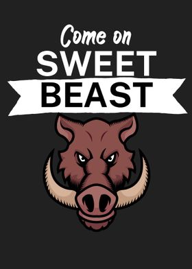 come on sweet beast