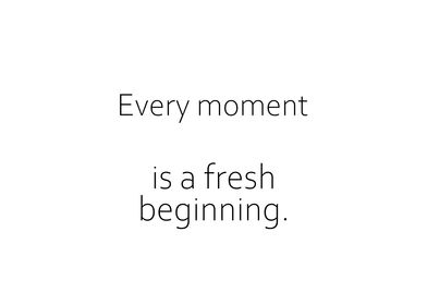 Every Moment Is Fresh