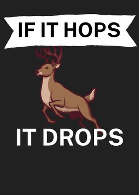 If it hops it drops