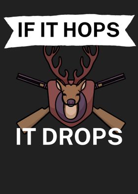 If it hops it drops