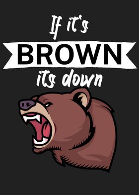 if its brown its down