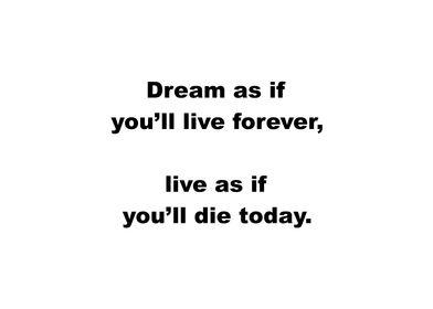 Live As If Youll Die Today