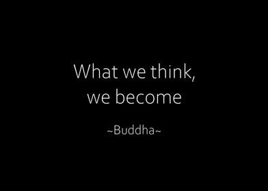 What We Think We Become