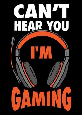 Cant Hear You Im Gaming