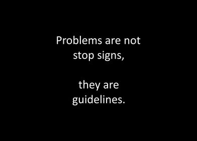 Problems Are Guidelines