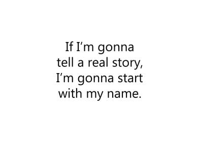 If Im Gonna Tell A Story