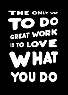 Love what you do quote