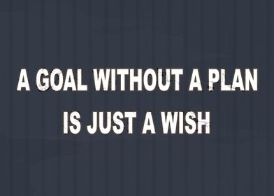 goal without a plan poster