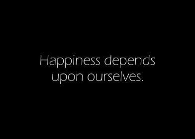 Happiness Depends Upon 