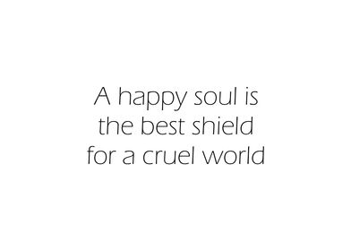 A Happy Soul Is The Best