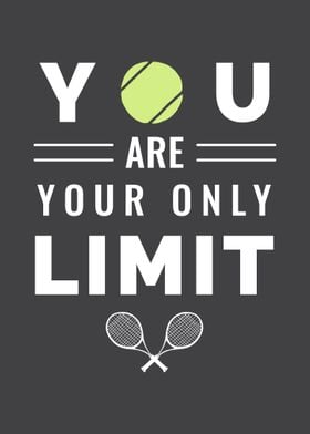 You Are Your Only Limit