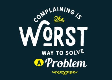 Complaining is the worst 