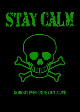 Stay Calm Green Skull 