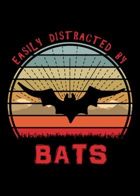 Easily Distracted By Bats