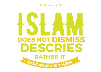 islam does not dismiss