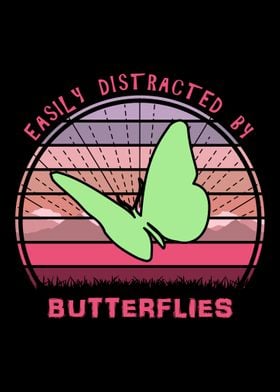 Distracted By Buterflies