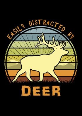 Easily Distracted By Deer