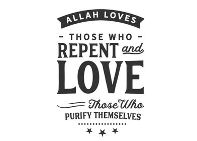 Allah loves 