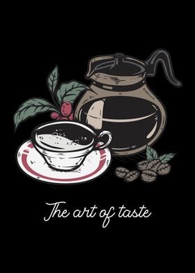 The Art of Taste Coffee