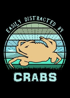 Easily Distracted By Crabs