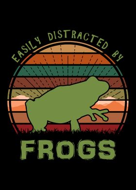 Easily Distracted By Frogs