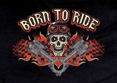 Born To Ride