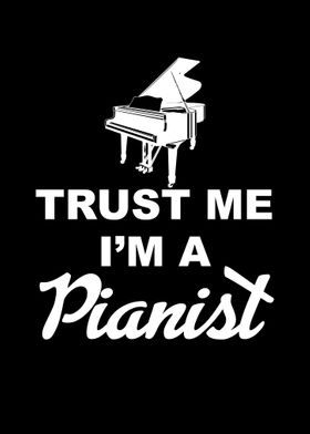 Trust Me I Am A Pianist