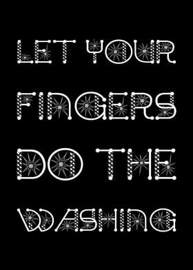 Let Fingers Do The Washing