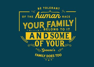 be tolerant of the human