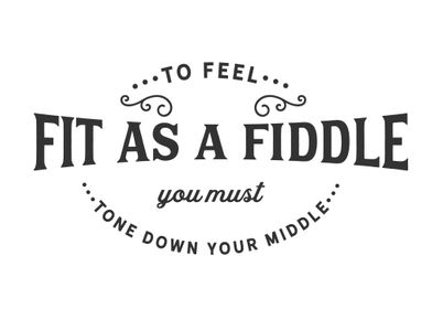 feel fit as a fiddle