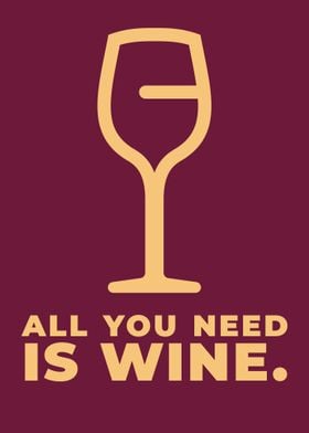 All You Need Is Wine