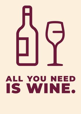 All You Need Is Wine