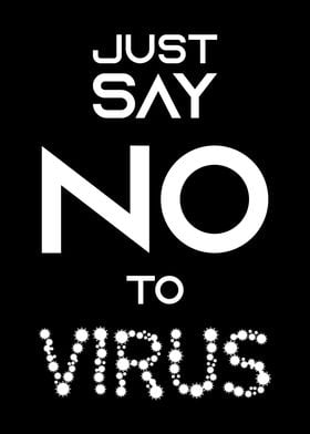 Just Say No To Virus