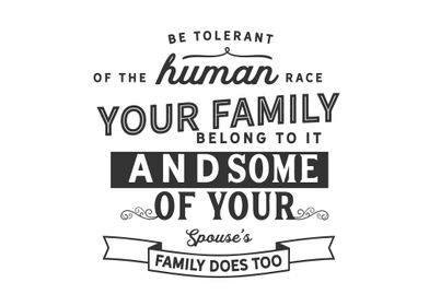 be tolerant of the human