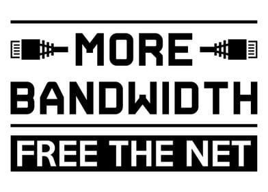 More Bandwidth Free Net