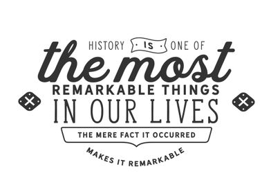 the most remarkable things