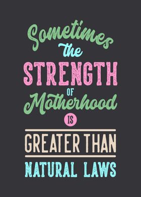 Motherhood Strength Quote