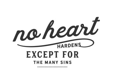 no heart hardens