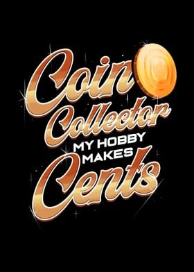 Coin Collecting Funny Pun