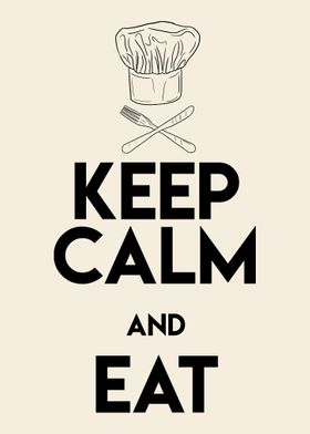 Keep Calm And Eat Chef Hat