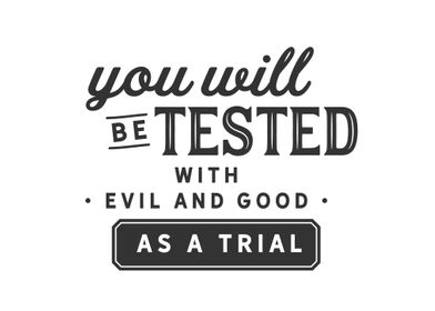 evil and good as a trial